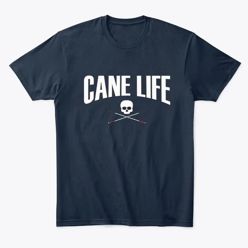 Cane Life T Shirt