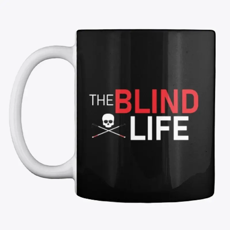 The Blind Life Mug